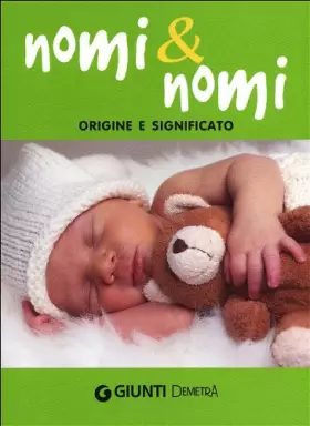 Couverture du produit · Nomi & nomi. Origine e significato