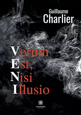 Couverture du produit · VENI: Verum est, nisi illusio