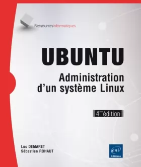 Couverture du produit · UBUNTU - Administration d'un système Linux (4ième édition)