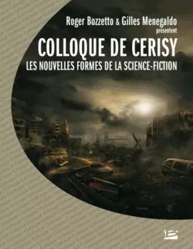 Couverture du produit · Colloque de Cerisy 2003 - Les nouvelles formes de la science fiction