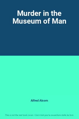 Couverture du produit · Murder in the Museum of Man