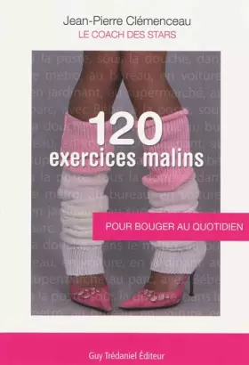 Couverture du produit · 120 Exercices malins: Pour bouger au quotidien