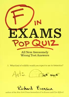 Couverture du produit · F in Exams: Pop Quiz: All New Awesomely Wrong Test Answers
