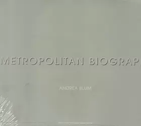 Couverture du produit · Blum Andrea - Metropolitan Biography