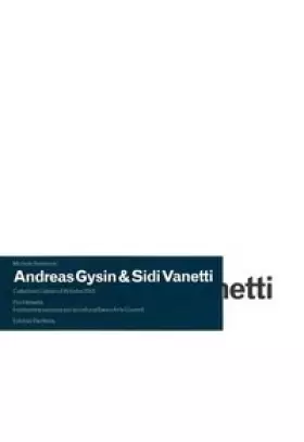 Couverture du produit · Andreas Gysin & Sidi Vanetti: Cahiers d’Artistes 2013