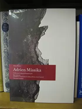 Couverture du produit · Adrien Missika (Collection Cahiers d'Artistes 2011)
