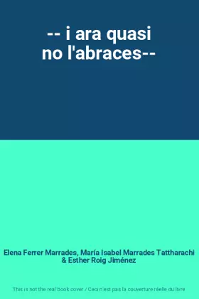 Couverture du produit · -- i ara quasi no l'abraces--