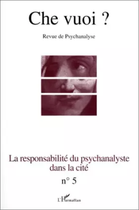 Couverture du produit · Responsabilite du psychana-lyste dans la cite