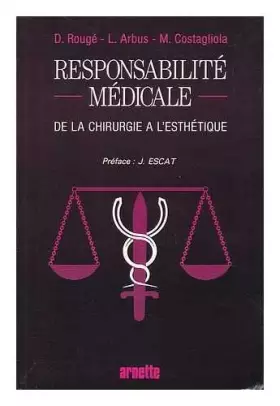 Couverture du produit · La responsabilité médicale, de la chirurgie à l'esthétique