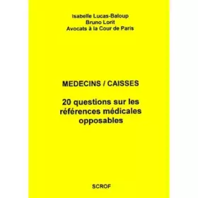 Couverture du produit · Médecins/caisses: 20 questions sur les références médicales opposables