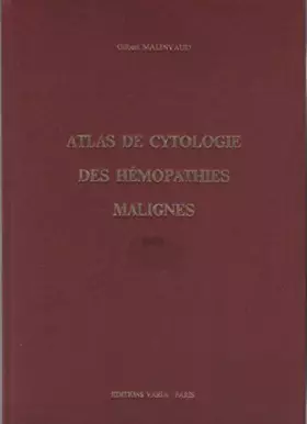 Couverture du produit · Atlas de cytologie des hémopathies malignes