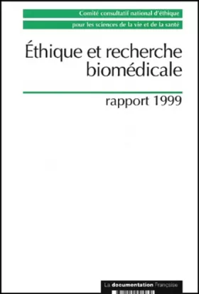 Couverture du produit · Ethique et recherche biomédicale. Rapport 1999