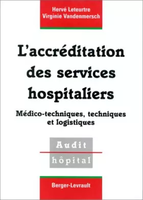 Couverture du produit · L'accréditation des services hospitaliers médico-techniques, techniques et logistiques