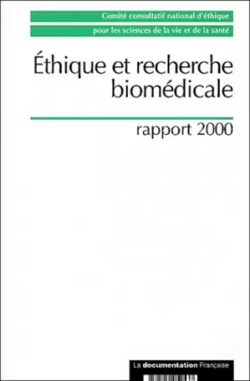 Couverture du produit · Ethique et recherche biomédicale : Rapport 2000