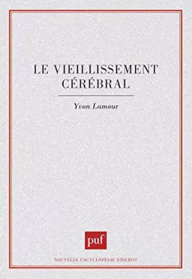 Couverture du produit · Le Vieillissement cérébral