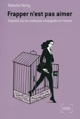Couverture du produit · Frapper n'est pas aimer: Enquête sur les violences conjugales en France
