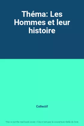 Couverture du produit · Théma: Les Hommes et leur histoire
