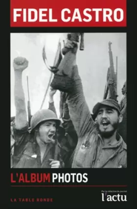 Couverture du produit · Fidel Castro: L'album photos