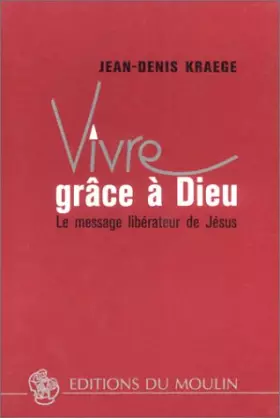 Couverture du produit · Vivre grâce à Dieu