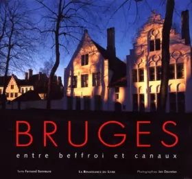 Couverture du produit · Bruges : un art de vivre entre beffroi et canaux