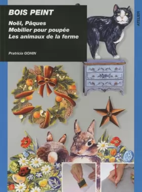 Couverture du produit · Bois peint : Pâques, Noël, mobilier pour poupées, Les animaux de la ferme