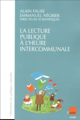 Couverture du produit · La lecture publique à l'heure intercommunale : Enquêtre sur l'intercommunalité et la lecture publique en France