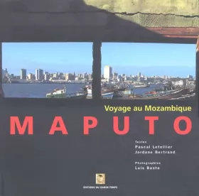 Couverture du produit · Maputo : Voyage au Mozambique