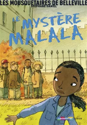 Couverture du produit · Les mousquetaires de Belleville : Le mystère Malala