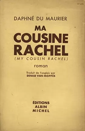 Couverture du produit · Ma cousine Rachel / 1952 / Du Maurier, Daphné / Réf22317