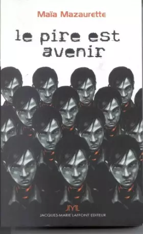 Couverture du produit · Le pire est avenir