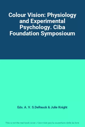 Couverture du produit · Colour Vision: Physiology and Experimental Psychology. Ciba Foundation Symposioum