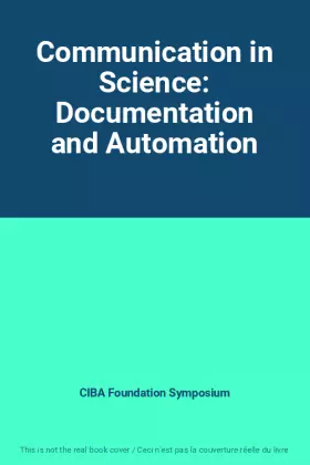 Couverture du produit · Communication in Science: Documentation and Automation