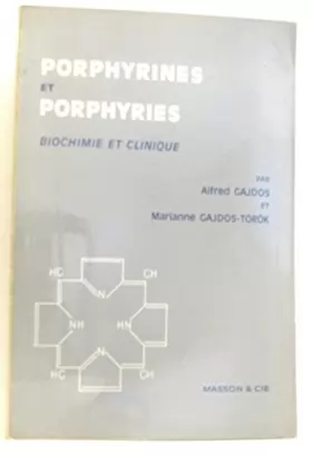 Couverture du produit · Porphyrines et porphyries Biochimie et clinique