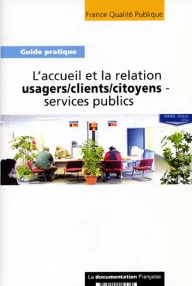 Couverture du produit · L'accueil et la relation usagers/clients/citoyens-services publics
