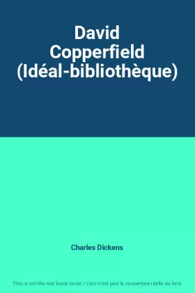 Couverture du produit · David Copperfield (Idéal-bibliothèque)