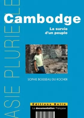 Couverture du produit · Cambodge. La survie d'un peuple