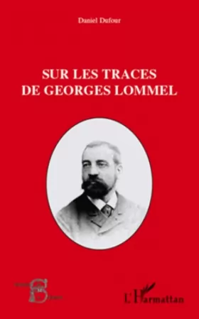 Couverture du produit · Sur les traces de Georges Lommel