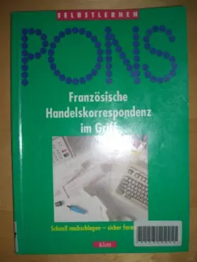 Couverture du produit · PONS Französische Handelskorrespondenz im Griff. Schnell nachschlagen - sicher formulieren