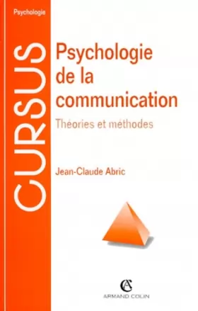 Couverture du produit · Psychologie de la communication : Théories et méthodes