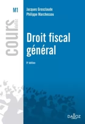 Couverture du produit · Droit fiscal général - 8e éd.: Cours