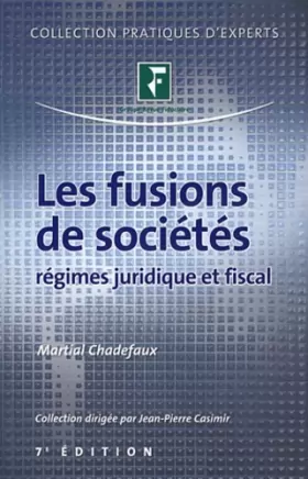 Couverture du produit · Les fusions des sociétés : Régimes juridique et fiscal.