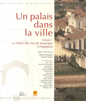 Couverture du produit · Un palais dans la ville (vol. 1) : Le Palais des rois de Majorque