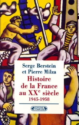 Couverture du produit · Histoire de la France au XXe siècle,tome 3 :  1945-1958