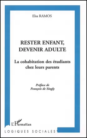 Couverture du produit · RESTER ENFANT, DEVENIR ADULTE: La cohabitation des étudiants chez leurs parents