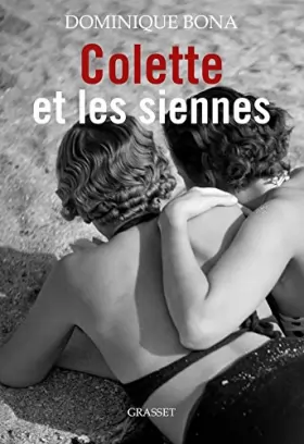Couverture du produit · Colette et les siennes : biographie (French Edition)