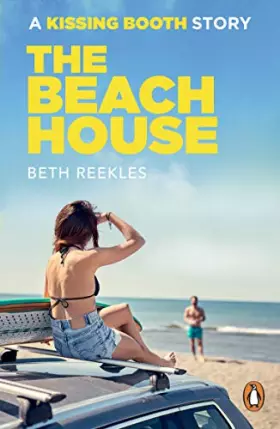 Couverture du produit · The Beach House: A Kissing Booth Story