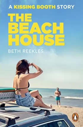 Couverture du produit · The Beach House: A Kissing Booth Story