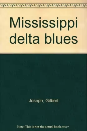 Couverture du produit · Mississippi delta blues
