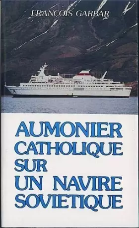 Couverture du produit · Aumonier Cathol Sur Navire Sovie