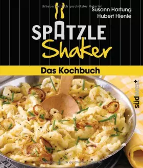 Couverture du produit · Das Spätzle-Shaker-Kochbuch